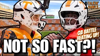 It s Not Over The QB Battle is HEATING Up Tennessee Vols Football