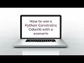 How to use a Python Constrains Odoo16 with a scenario