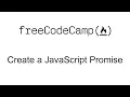 ES6 - Create a JavaScript Promise