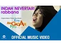 Download Lagu INDAH NEVERTARI - Rabbana (OMPS Ketika Mas Gagah Pergi the Movie)