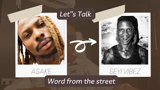 asake vs seyi vibez is there really a versus