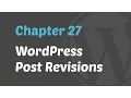 WordPress 201 - Post Revisions