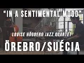 Download Lagu In a sentimental mood - Louise Högberg Jazz Quartet :: Örebro - Sweden