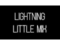 Download Lagu Little Mix - Lightning (Lyrics + Names)