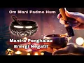 Download Lagu Mantra penghalau energi negatif, Om Mani Padme Hum