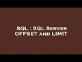 SQL SQL Server OFFSET and LIMIT