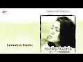 Lagu Nicky Astria - Semakin Rindu (Official Audio)