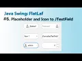 Java swing - FlatLaf Adding Placeholder and Icon to JTextField and JPasswordField