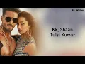 Dus Bahane 2 0 Lyrics Baaghi 3   Shaan   KK   Tulsi Kumar