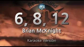 Download Brian McKnight-6, 8, 12 (Karaoke Version) MP3