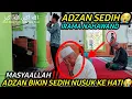 Download Lagu MASYAALLAH😭 NEKAT IZIN ADZANDIMASJID ORANG‼️||  IRAMA NAHAWAND BIKIN SEDIH DAN NUSUK KE HATI😭