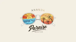 Ananda - Paraíso - Acústico (Official Music Video)
