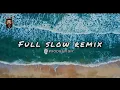 Download Lagu Cocok Buat Santuy !!!! Full Album( Slow Remix )🎶
