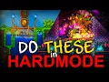 Things you NEED to do in HARDMODE