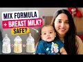 Can you mix breast milk and formula in the same bottle Is combination feeding safe
