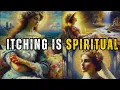 The Secret Spiritual Meaning of Itching Nobody Tells Your About