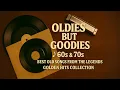 Download Lagu Oldies But Goodies 🎵 60s \u0026 70s – Best Old Songs from The Legends | Golden Hits Collection