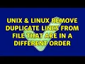 Unix Linux Remove duplicate lines from file that are in a different order 2 Solutions