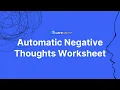 Automatic Negative Thoughts Worksheets