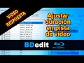 BDedit Ajustar duracion en pista de