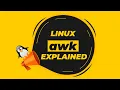 Linux AWK Explained