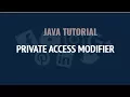 PRIVATE ACCESS MODIFIER JAVA TUTORIAL Advance JAVA