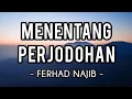 Download Lagu Menentang Perjodohan - Ferhad Najib (Lirik)