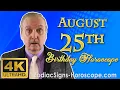 August 25 Zodiac Horoscope and Birt ay Personality August 25th Birt ay Personality Your Career