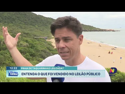 Praia preservada e leilão milionário: o futuro de Taquarinhas em debate