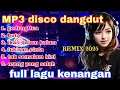 Download Lagu MP3 DISCO DANGDUT ALBUM KENANGAN ~ GEDUNG TUA