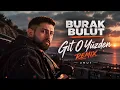 Burak Bulut - Git O Yüzden (Umut Deep Remix)