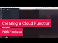 Creating your first firebase cloud function