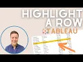 How to Highlight an Entire Row in Tableau