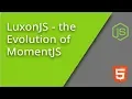 A Complete Tutorial on the new MomentJS Library - Luxon JS