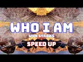Lagu Wyn Starks - Who I am (Speed Up / Fast / Nightcore)