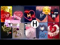 h letter dp for whatsapp h letter dp images h letter dpz