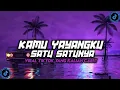 Download Lagu DJ KAMU YAYANGKU SATU SATUNYA || DJ CINTAMU OMONG DOANG VIRAL TIKTOK TERBARU YANG KALIAN CARI!!
