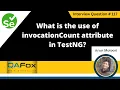 What is the use of InvocationCount attribute in TestNG Selenium Interview Question