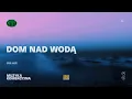 Download Lagu Pezet - Dom Nad Wodą (prod. Auer)