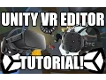 How to Set Up Unity s VR Editor EditorVR