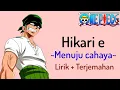 Download Lagu One Piece Opening #3 | The Babystars - Hikari e (Lirik + Terjemahan)🎶