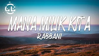 Download Rabbani - Mana Milik Kita (Lyrics) MP3