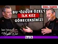 MUTEVAZI OLMAYACAGIM Ozgur Ozel den izlenme rekoru kiracak sozler Bunlari ilk kez duyacaksiniz