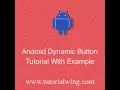 Tutorialwing Android Dynamic Button Output