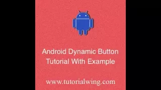 Tutorialwing Android Dynamic Button Output