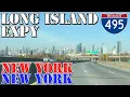 I-495 West - Long Island Expressway FULL Route