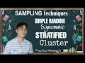 SAMPLING TECHCNIQUES - Simple Random Systematic Stratified Cluster PRACTICAL RESEARCH