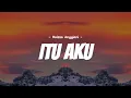 Download Lagu Itu Aku - Raissa Anggiani ( Lirik Lagu ) Itu Aku Lirik