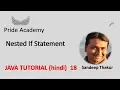 Nested if Java Tutorial 18 Hindi