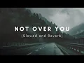 Download Lagu Hoang - Not Over You feat. Daye (Slowed x Reverb)